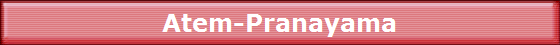 Atem-Pranayama
