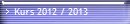 Kurs 2012 / 2013