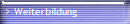Weiterbildung
