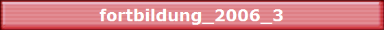 fortbildung_2006_3